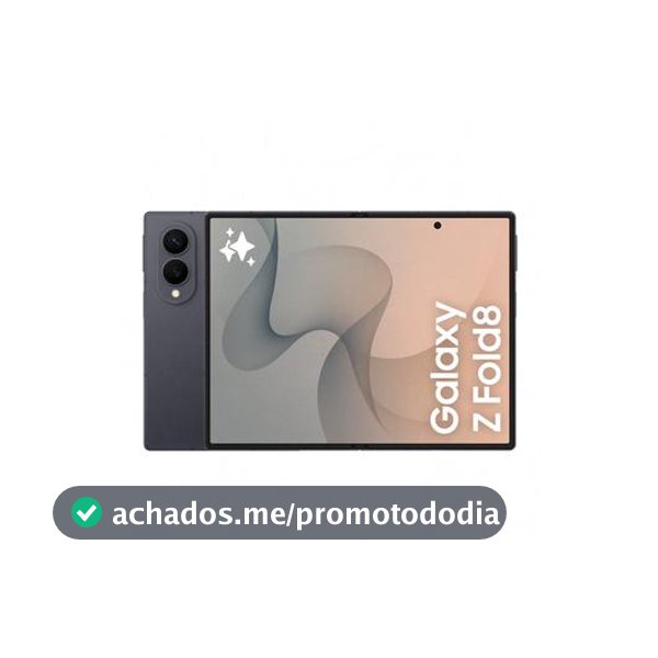 Celular Samsung Galaxy Z Fold8 512GB 12GB RAM Preto 7,6” Câm. Traseira 50+50MP Frontal 10M