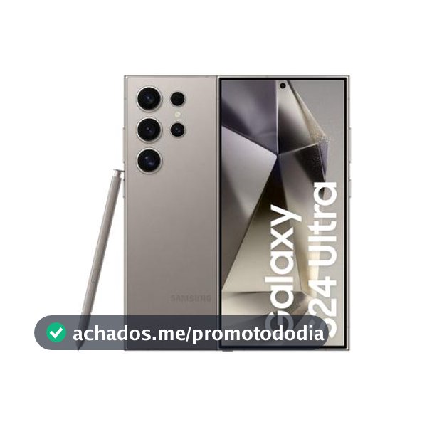 Smartphone Samsung Galaxy S24 Ultra 6,8" Galaxy AI 512GB Titânio Cinza 5G 12GB RAM Câm. Quádrupla 200MP + Selfie 12MP Bateria 5000mAh Dual Chip