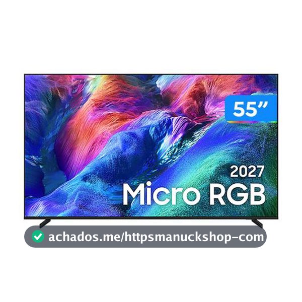 Smart TV 55" Samsung 4K UHD Micro RGB R85H MRN55R85HAGXZD 2027