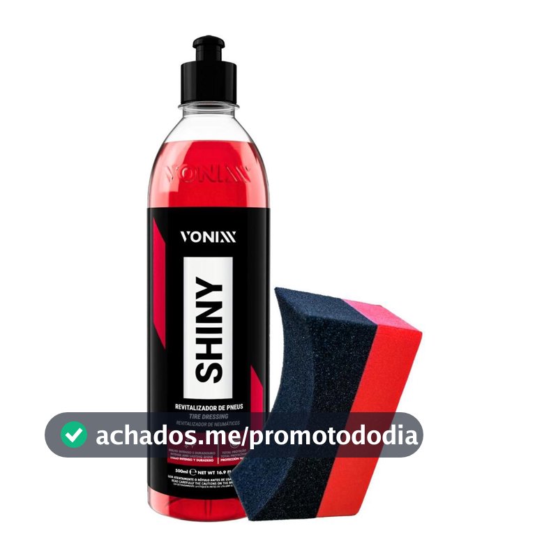 Pneu Pretinho Shiny Vonixx 500ml Aplicador de Pretinho Sigma Carro Moto Caminhão