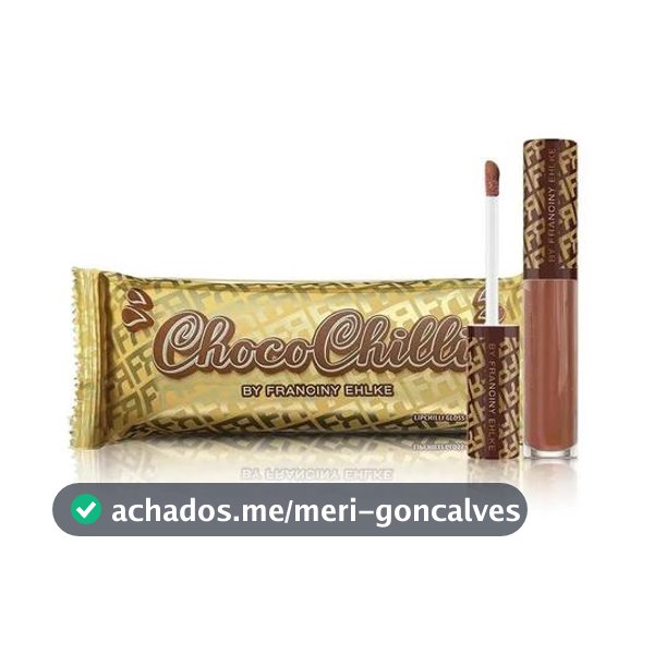 Chocochilli Gloss Fran By Franciny Ehlke Acabamento Brilhante Chocolate Catálogo - Gloss e Brilho Labial